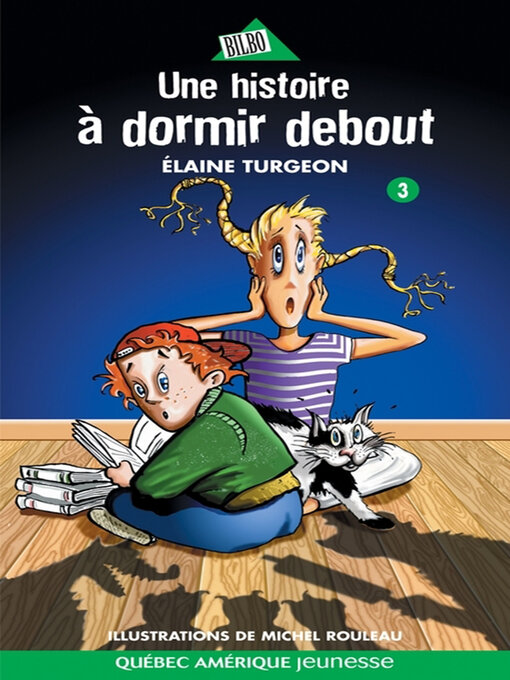 Title details for Flavie 03--Une histoire à dormir debout by Élaine Turgeon - Available